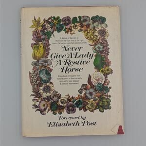 Vintage 1969 Never Give A Lady A Restive Horse – Etiquette Book w/Dust Jacket
